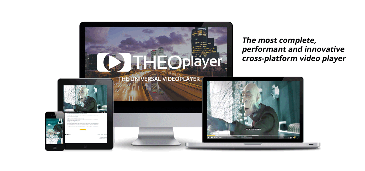 THEOplayer is easily integrated on any platform or device
