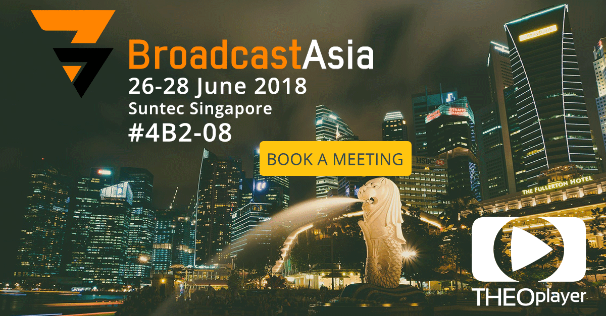 THEOplayer at Broadcast Asia 2018