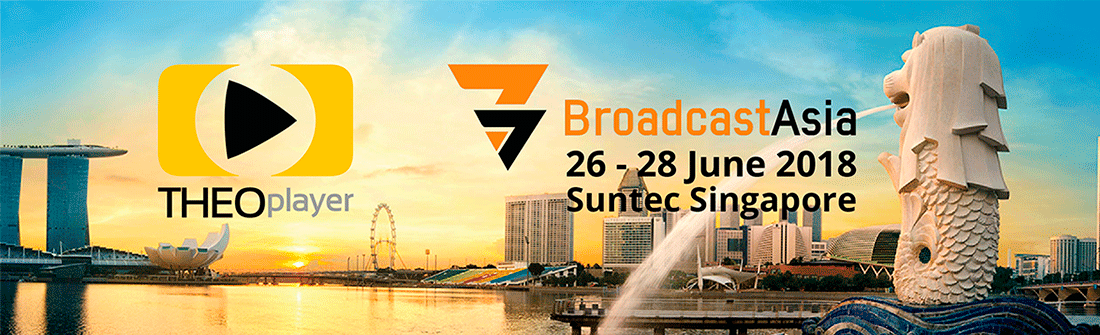 THEOplayer is attending Broadcast Asia 2018