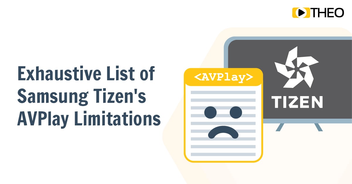 Going Big Screen: Exhaustive List of Samsung Tizen's AVPlay Limitations